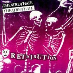 Theatre Of Hate : Retribution